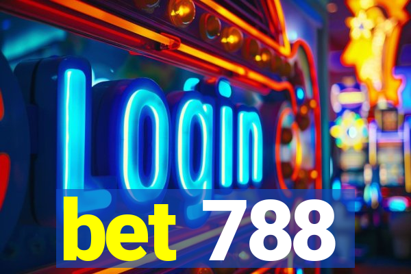 bet 788